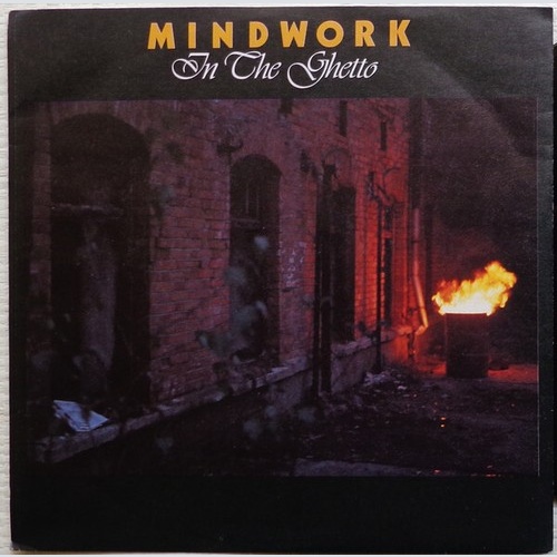 7", Single Mindwork - In The Ghetto