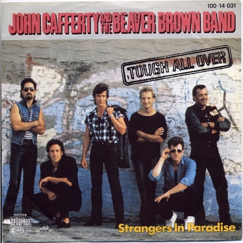 7", Single John Cafferty And The Beaver Brown Band - Tough All Over