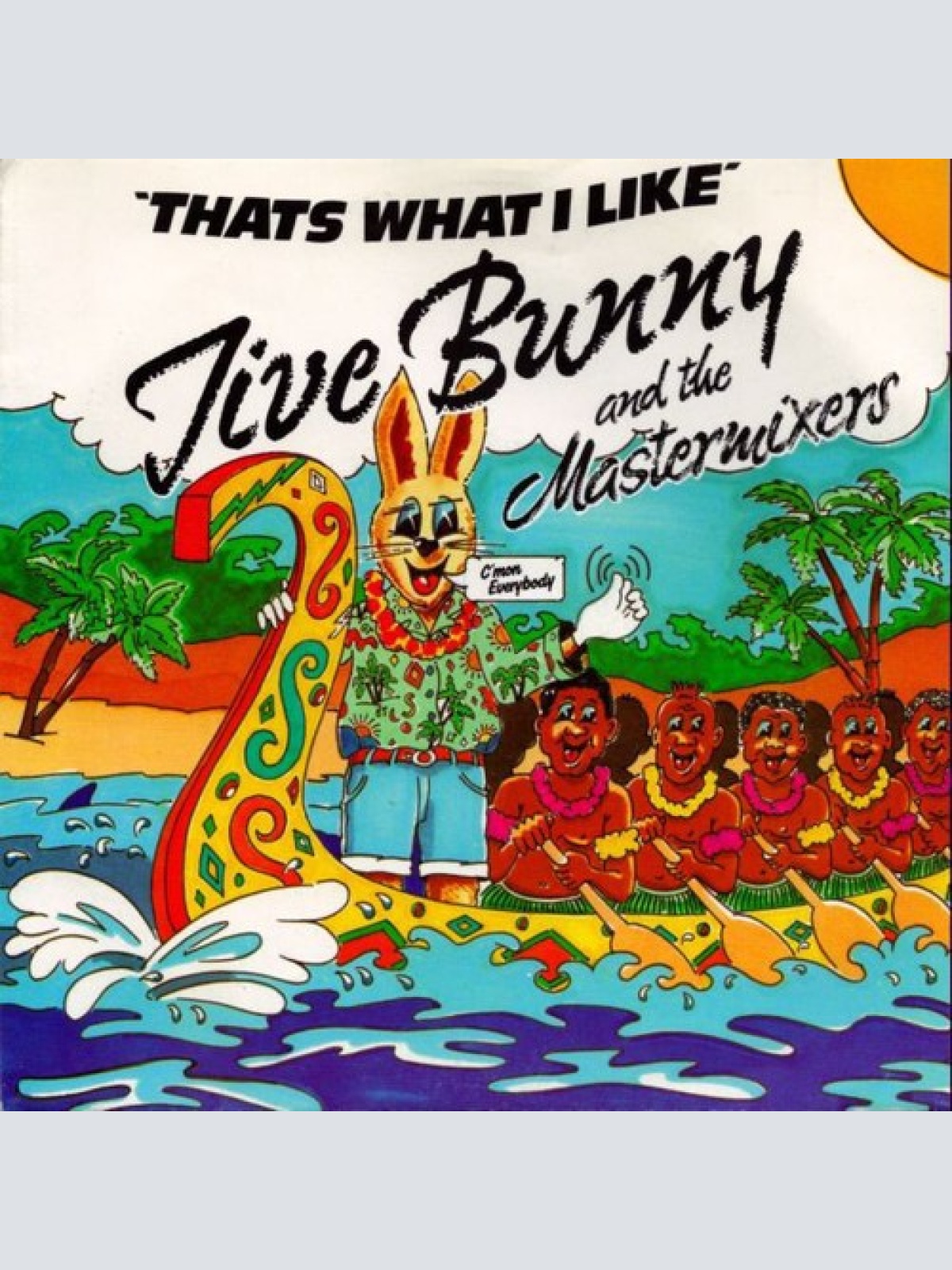 7", Single Jive Bunny And The Mastermixers - That's What I Like
