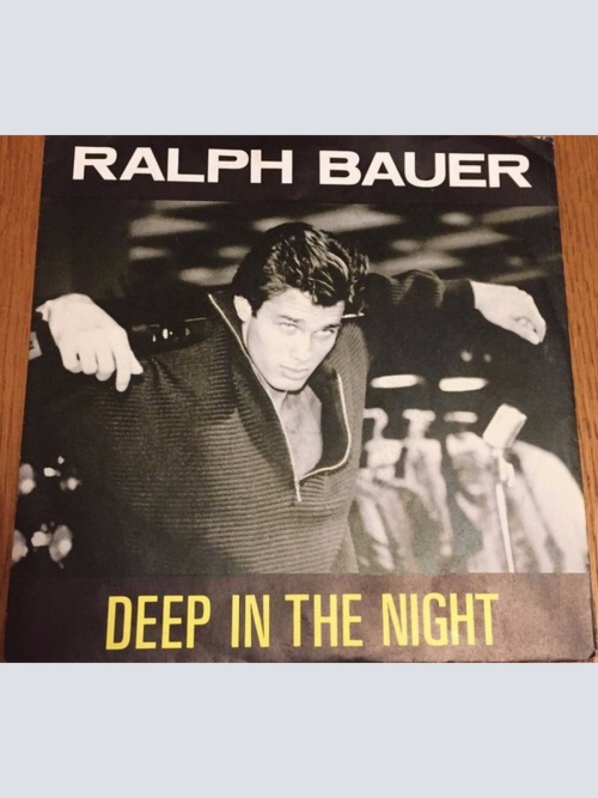 7", Single Ralph Bauer* - Deep In The Night