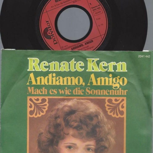 7"     Renate Kern – Andiamo, Amigo