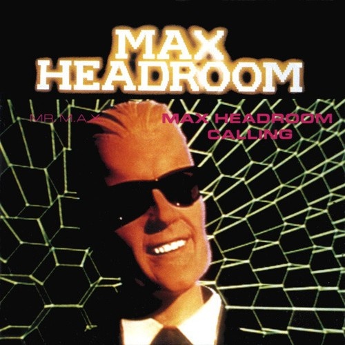 7", Single Mr. M.A.X. - Max Headroom Calling
