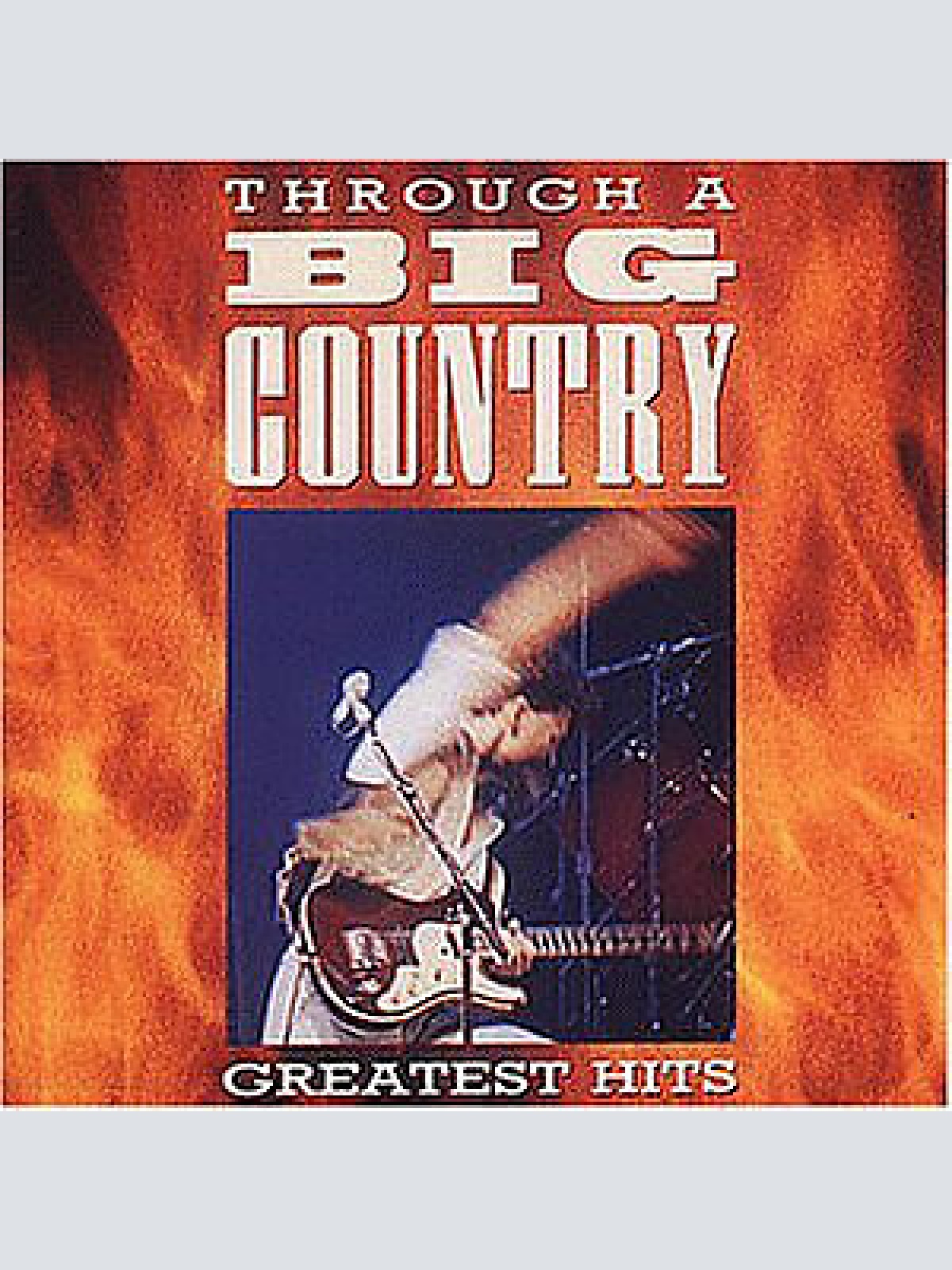 CD, Comp, RE, RM Big Country - Through A Big Country - Greatest Hits