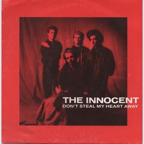 7", Single The Innocent (11) - Don't Steal My Heart Away