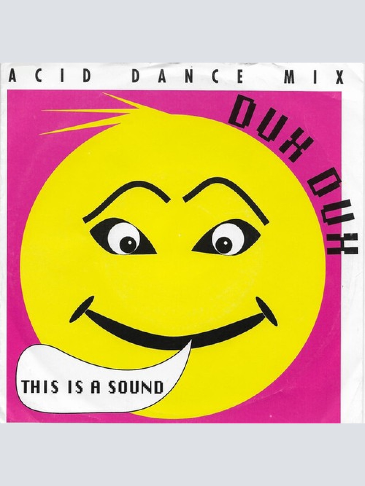 7", Single Dux Dux - This Is A Sound