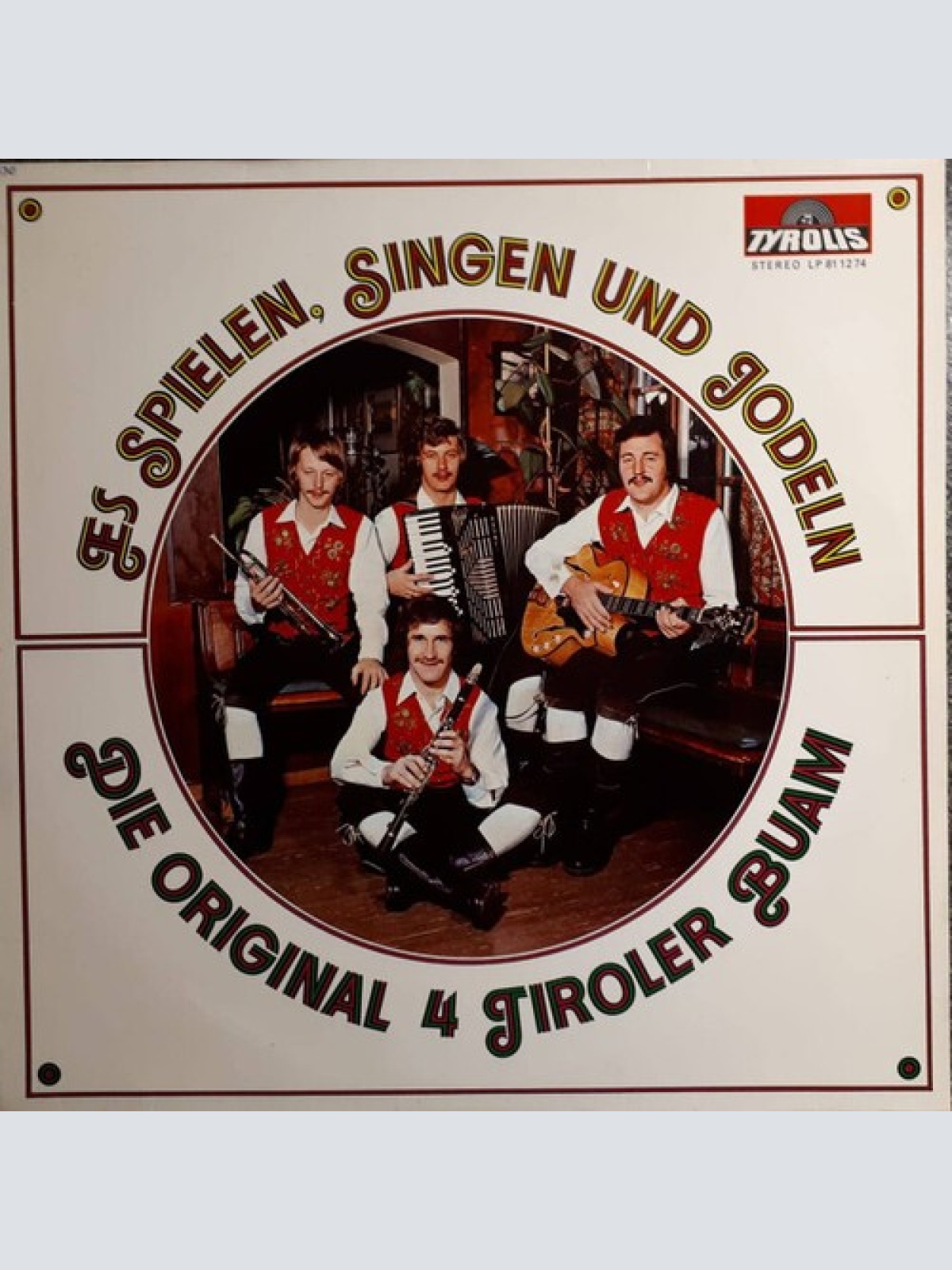 LP Die Original 4 Tiroler Buam* - Es Spielen, Singen Und Jodeln