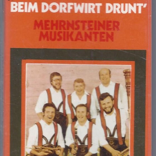 MC-- Mehrnsteiner Musikanten --Heut gehts rund beim dorfwirt drunt