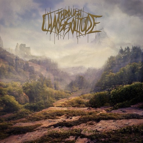 CD, Album Through Chaos & Solitude - One Inch Of Peace