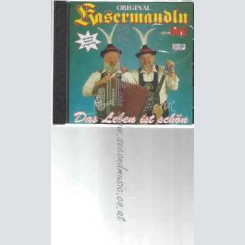 CD--KASERMANDLN,DIE | --DAS LEBEN IST SCHÖN