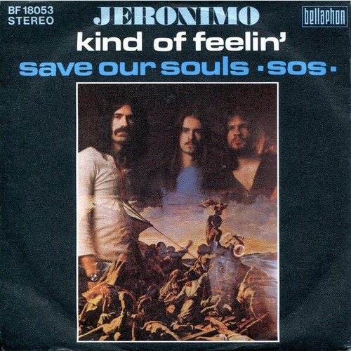 7", Single Jeronimo (2) - Kind Of Feelin'