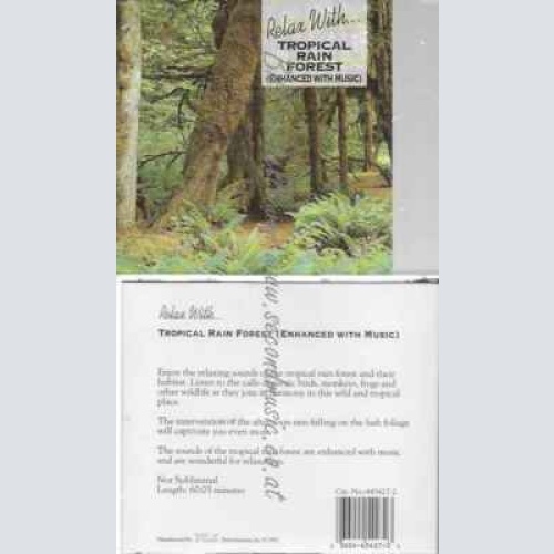 CD-- /RELAXATION COMPILATION--RELAX WITH TROPICAL RAIN FOREST