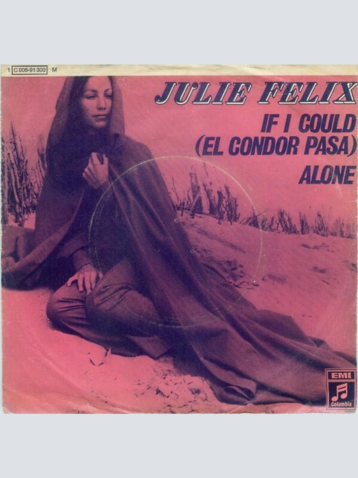 7", Single, Mono Julie Felix - If I Could (El Condor Pasa)  / Alone
