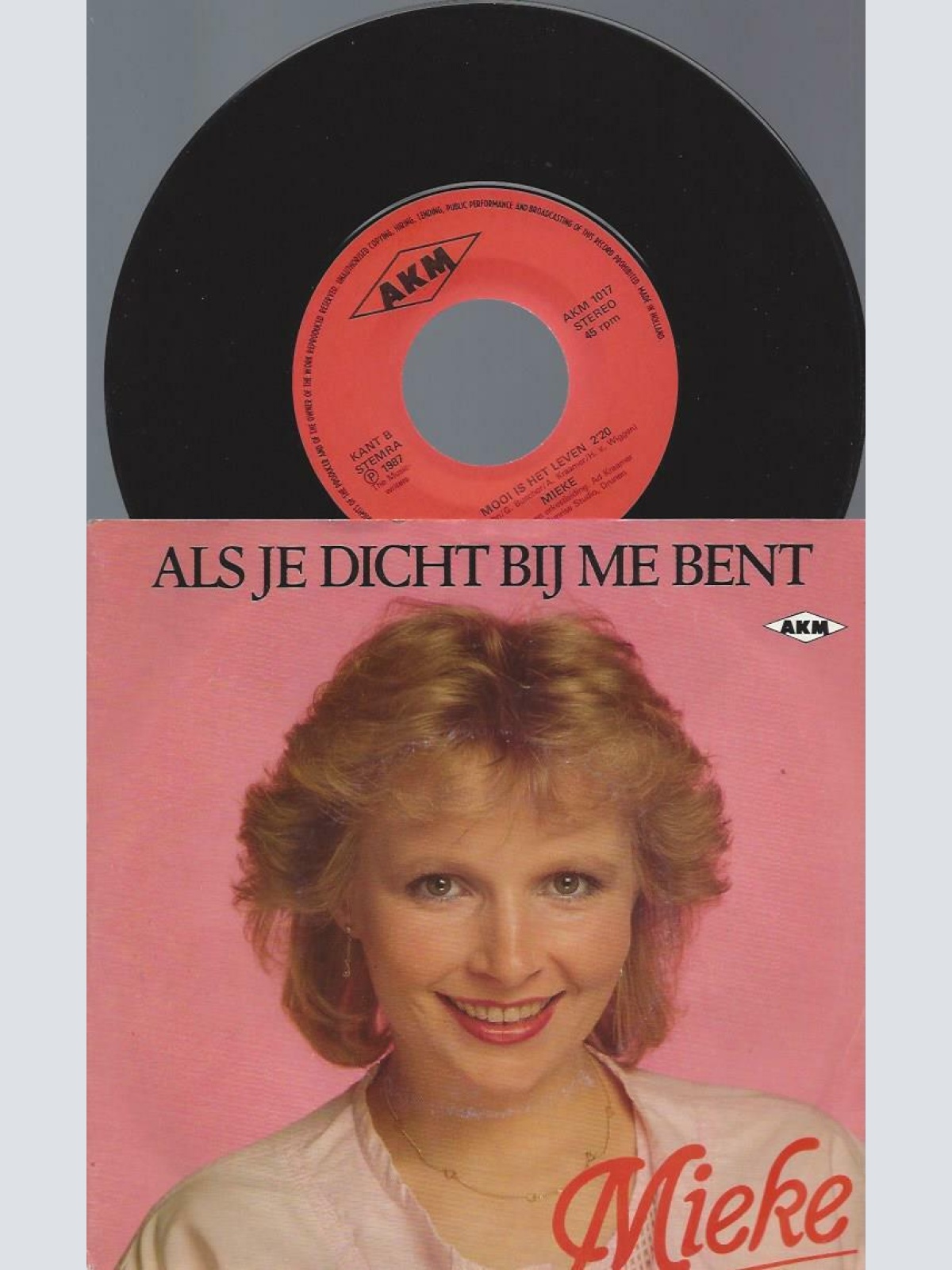 7" Mieke – Als Je Dicht Bij Me Bent