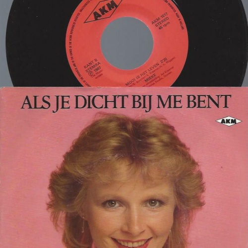 7" Mieke – Als Je Dicht Bij Me Bent