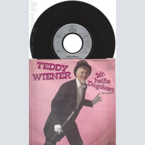 7" TEDDY WIENER--ICH HEIßE DAGOBERT--