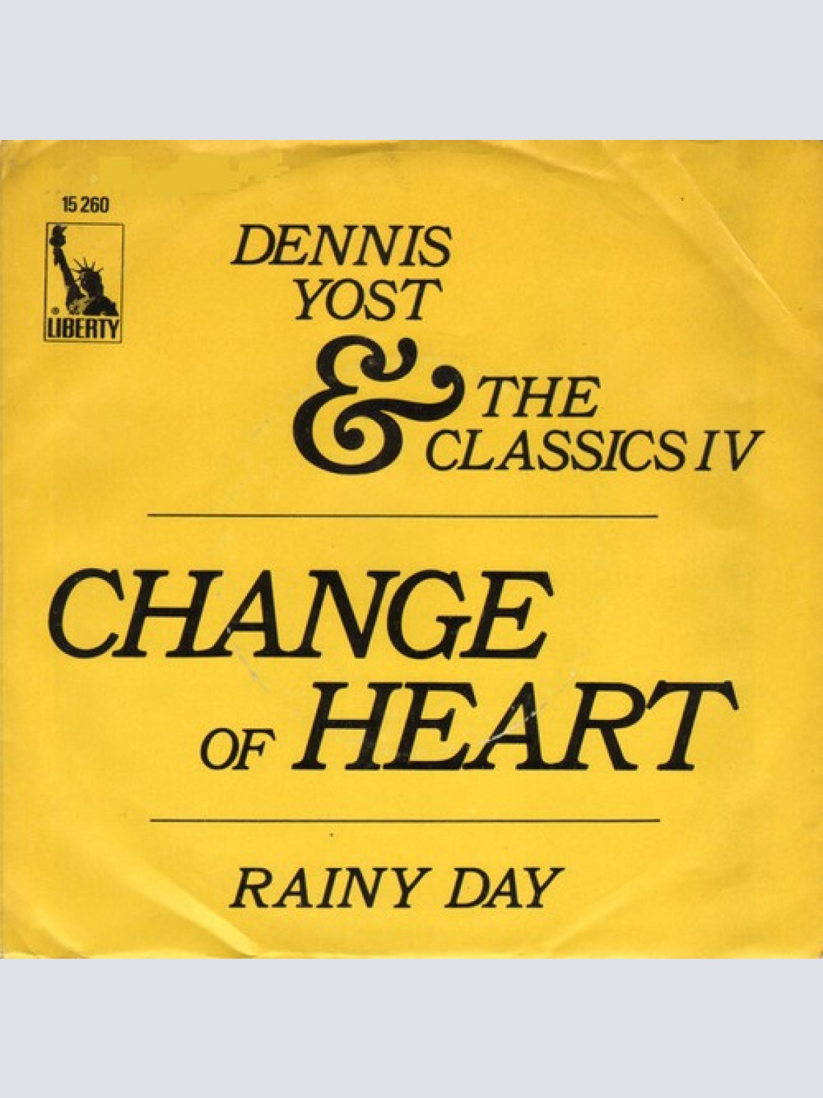 7", Single Dennis Yost & The Classics IV - Change Of Heart
