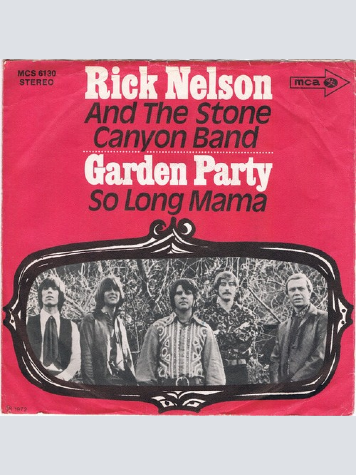 7", Single Rick Nelson & The Stone Canyon Band - Garden Party