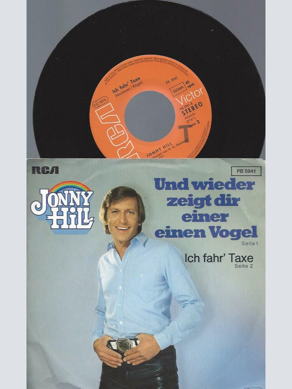 7" Jonny Hill – Und Wieder Zeigt Dir Einer Einen Vogel