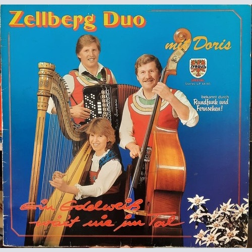 LP Zellberg Duo Mit Doris - Ein Edelweiss Waxt Nie Im Tal