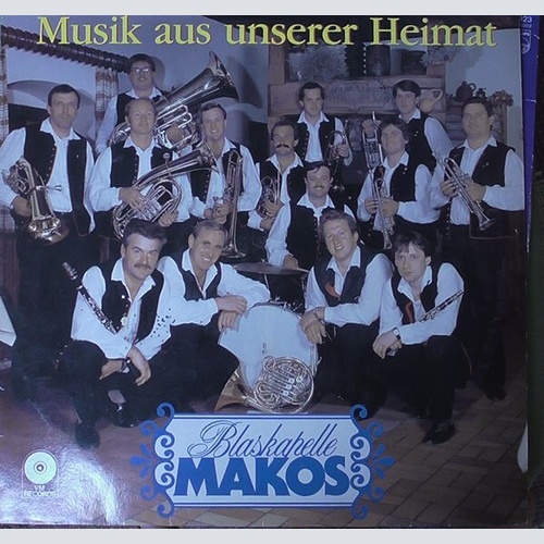 LP, Album Blaskapelle Makos - Musik Aus Unserer Heimat