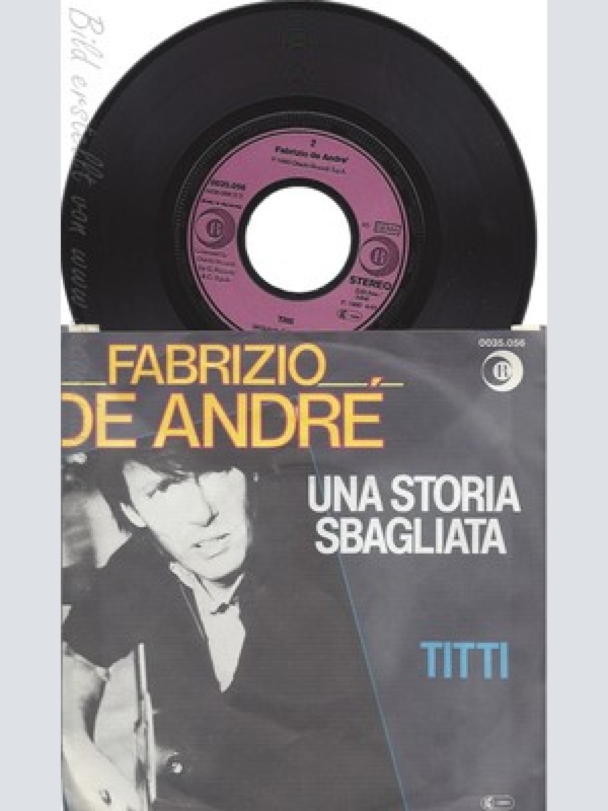 7" FABRIZIO DE ANDRE--UNA STORIA SBAGLIATA--