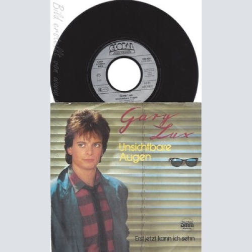 7" GARY LUX--UNSICHTBARE AUGEN--