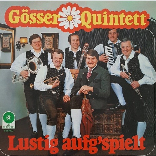 LP Gösser Quintett* - Lustig Aufg'spielt