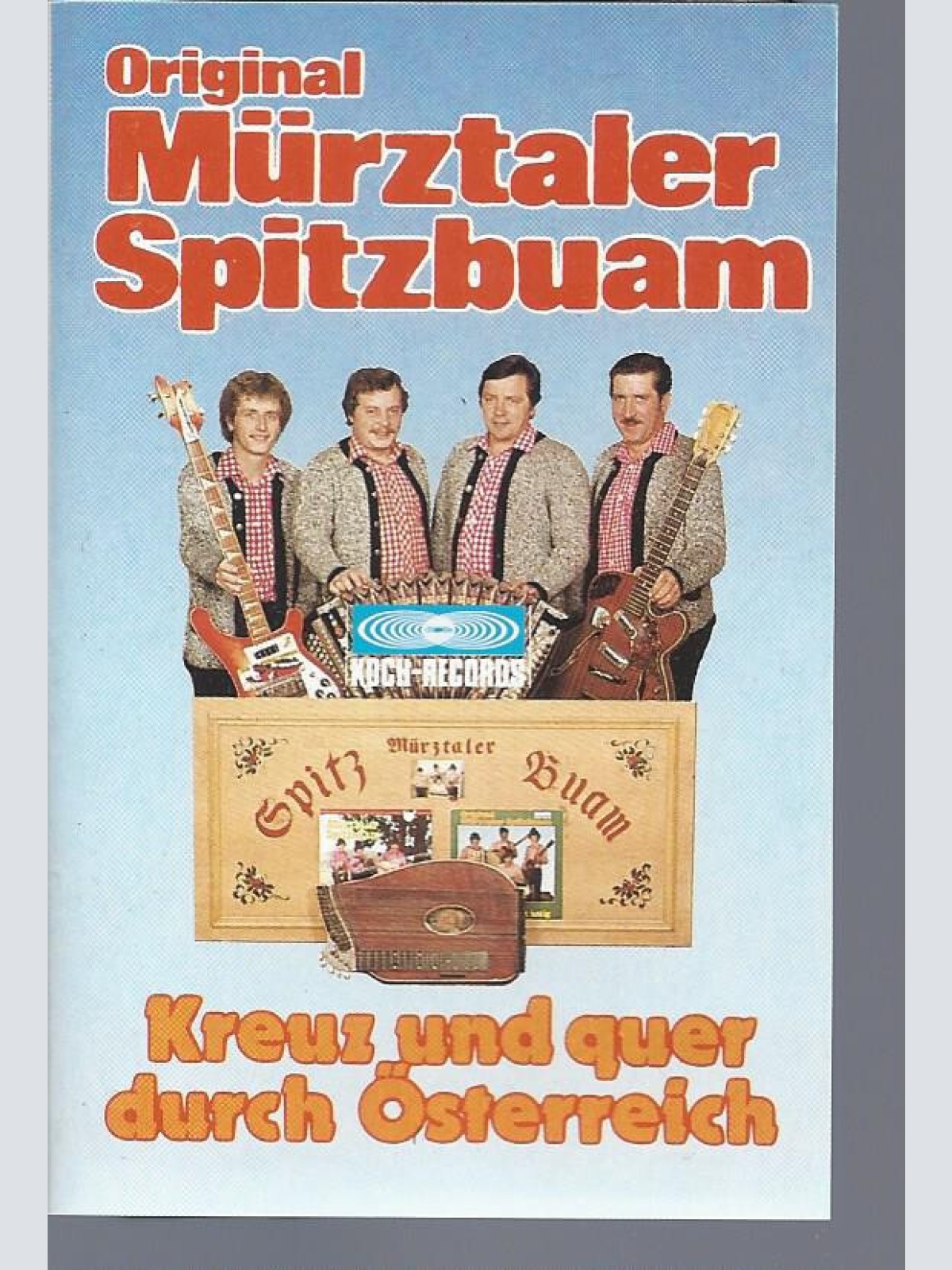 MC-- Original Mürztaler Spitzbuam --Kreuz und Quer durch Österreich