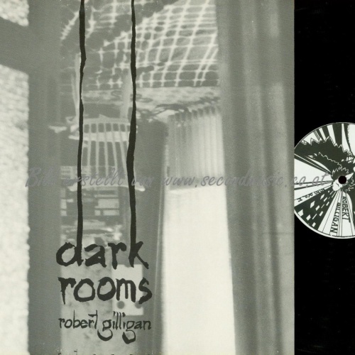 LP--DARK ROOMS ROBERT GILLIGAN
