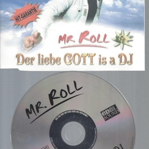 CD--MR ROLL DER LIEBE GOTT IS A DJ