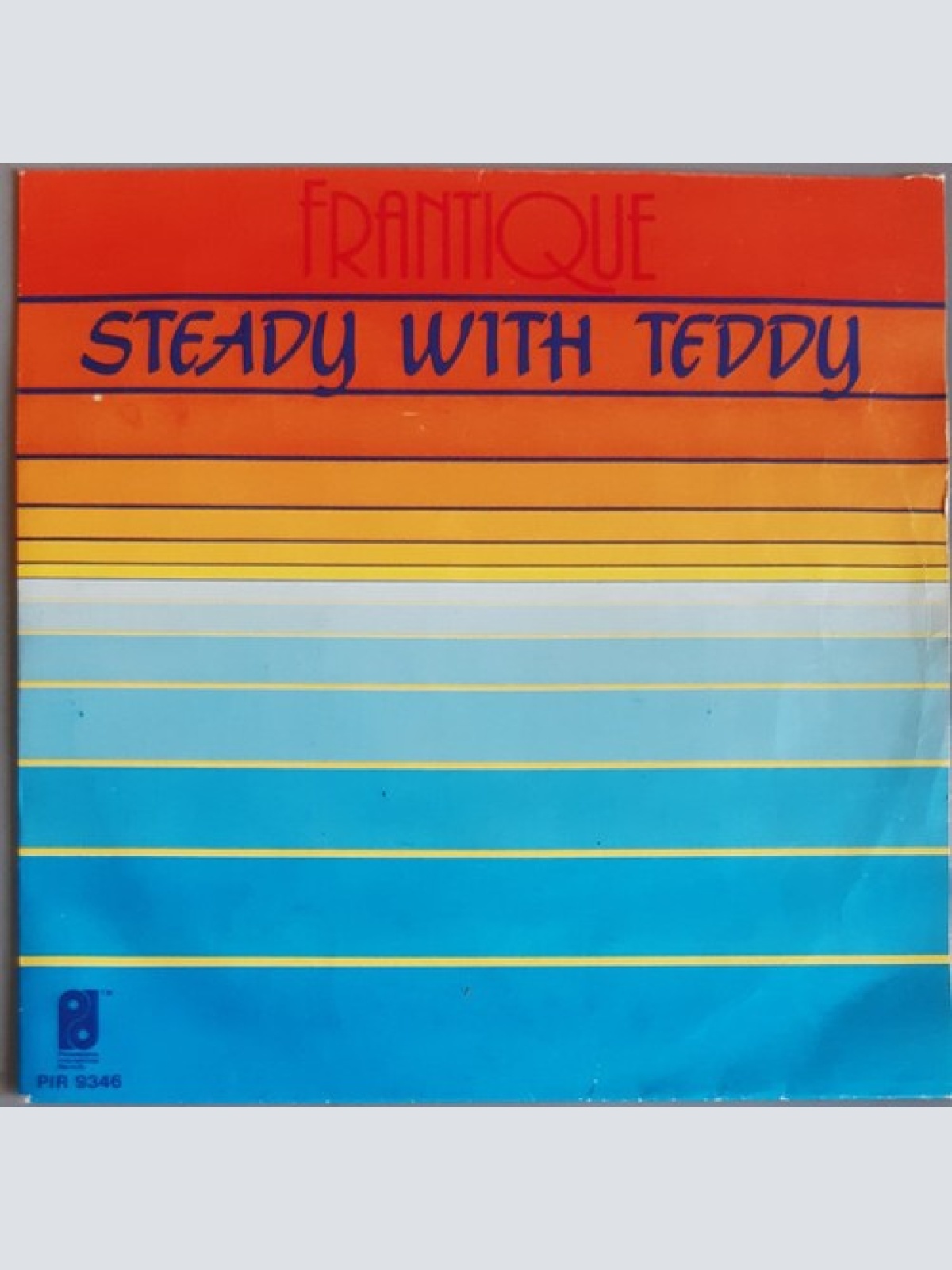 7" Frantique - Steady With Teddy