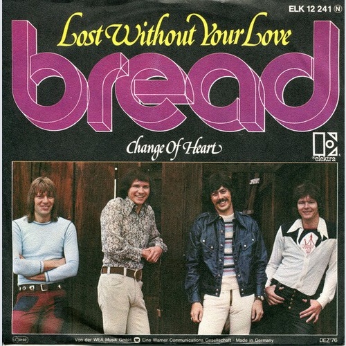 7", Single Bread -  Lost Without Your Love