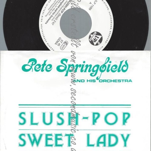 7"  Pete Springfield And His Orchestra – Slush-Pop