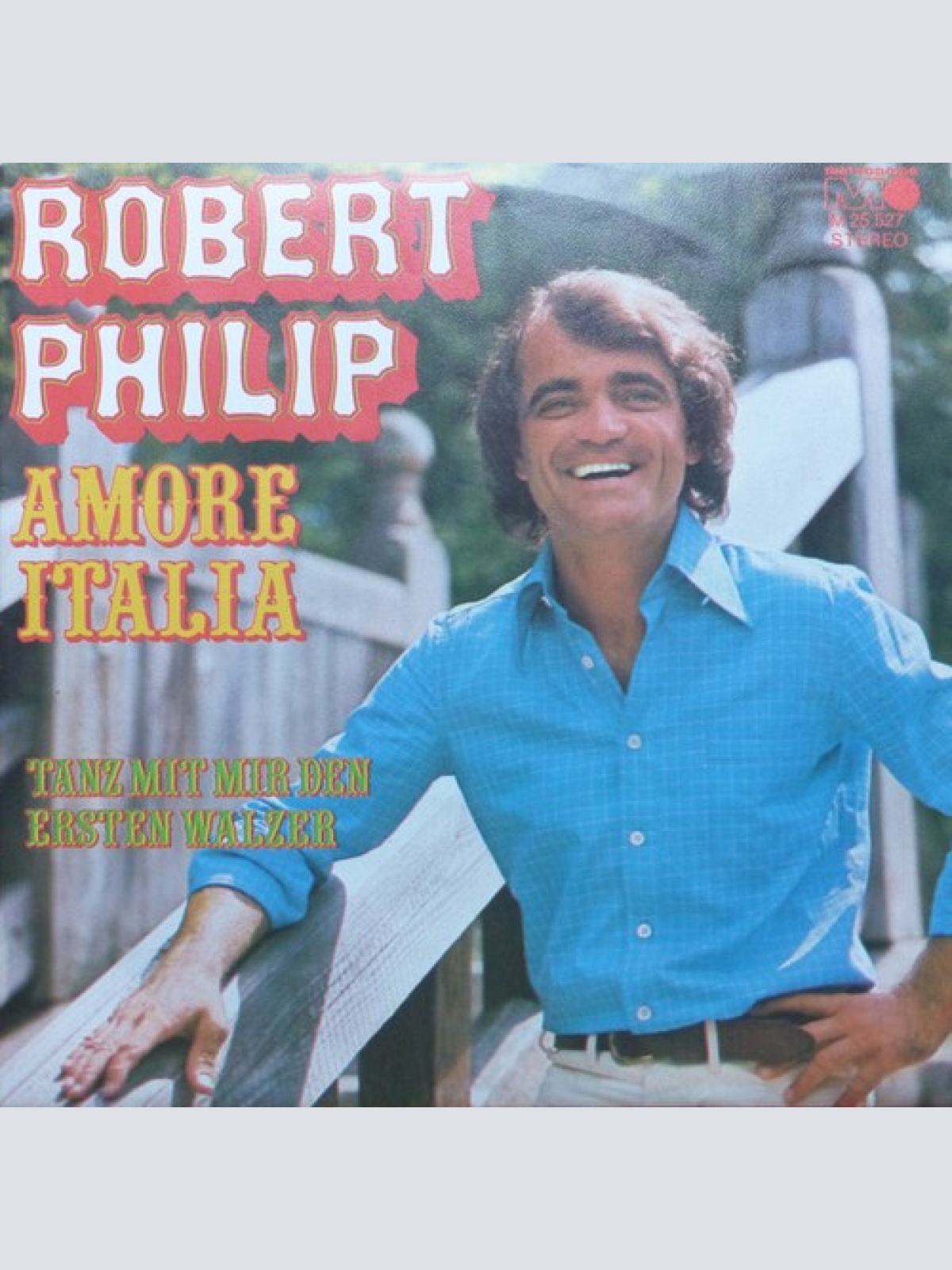 7", Single Robert Philip (3) - Amore Italia