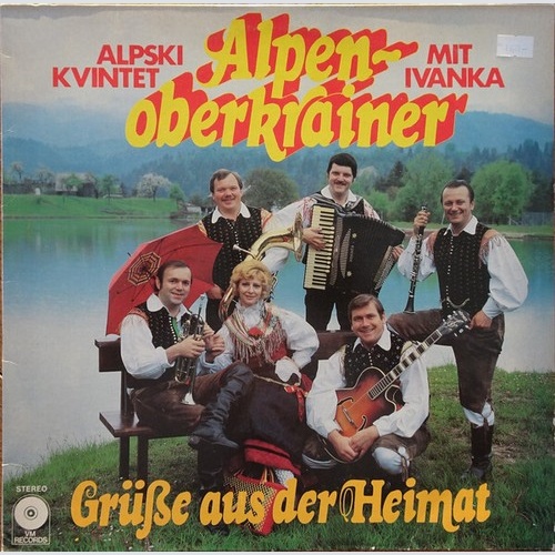 LP, Album Alpenoberkrainer Alpski Kvintet* Mit Ivanka* - Grüße Aus Der Heimat