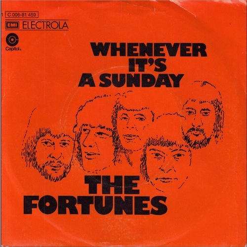 7", Single The Fortunes - Whenever It's A Sunday