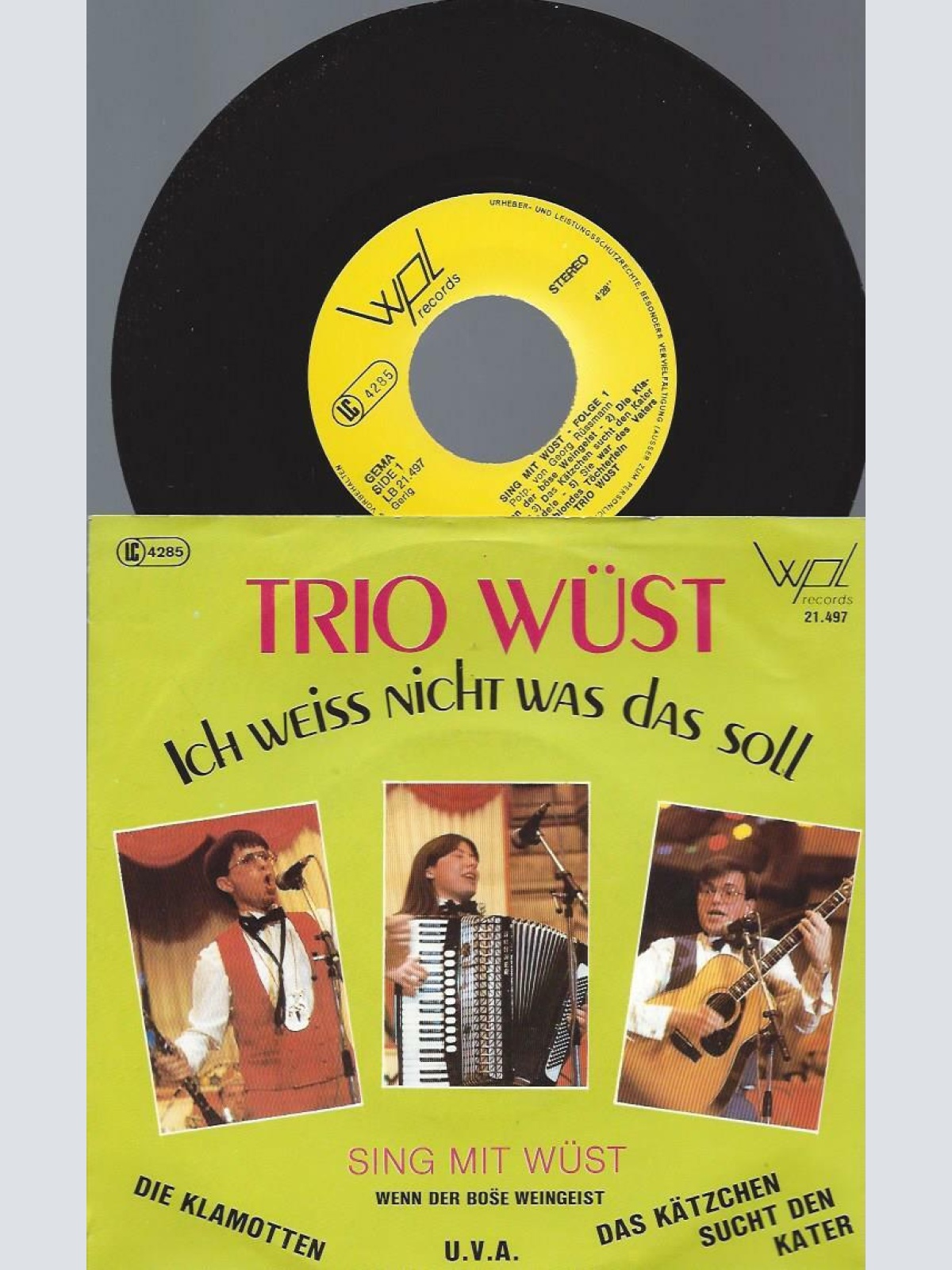 7" Trio Wüst – Ich Weiss Nicht Was Das Soll