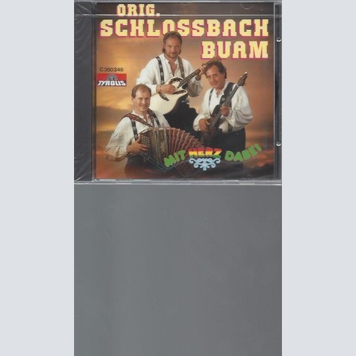 CD Mit Herz Dabei -- Schlossbach Buam,Orig