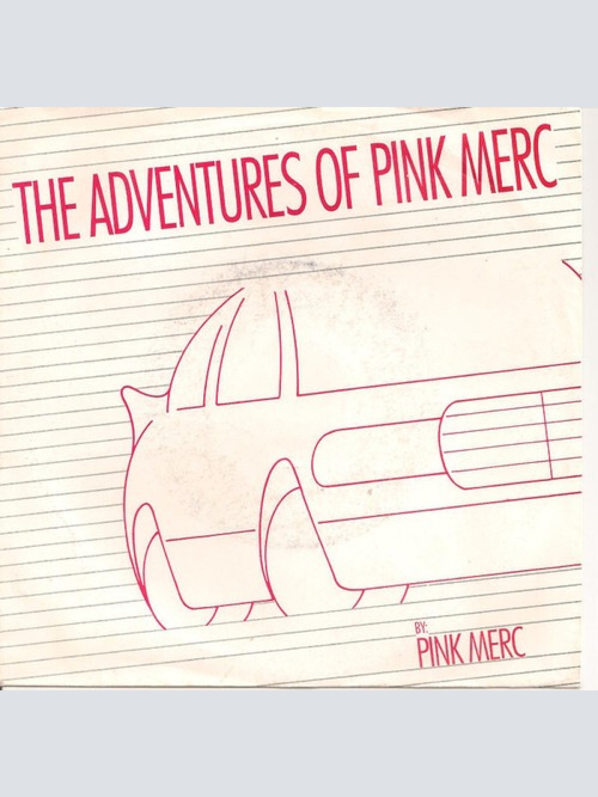 7", Single Pink Merc - The Adventures Of Pink Merc