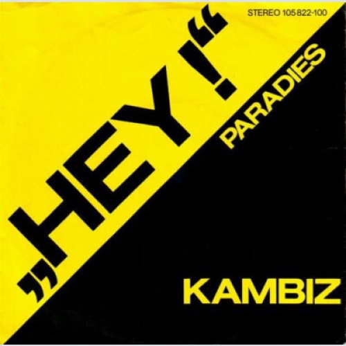 7", Single Kambiz* - Hey!