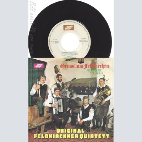 7"ORIGINAL FELDKIRCHNER QUINTETT--GRUSS AUS FELDKIRCHEN