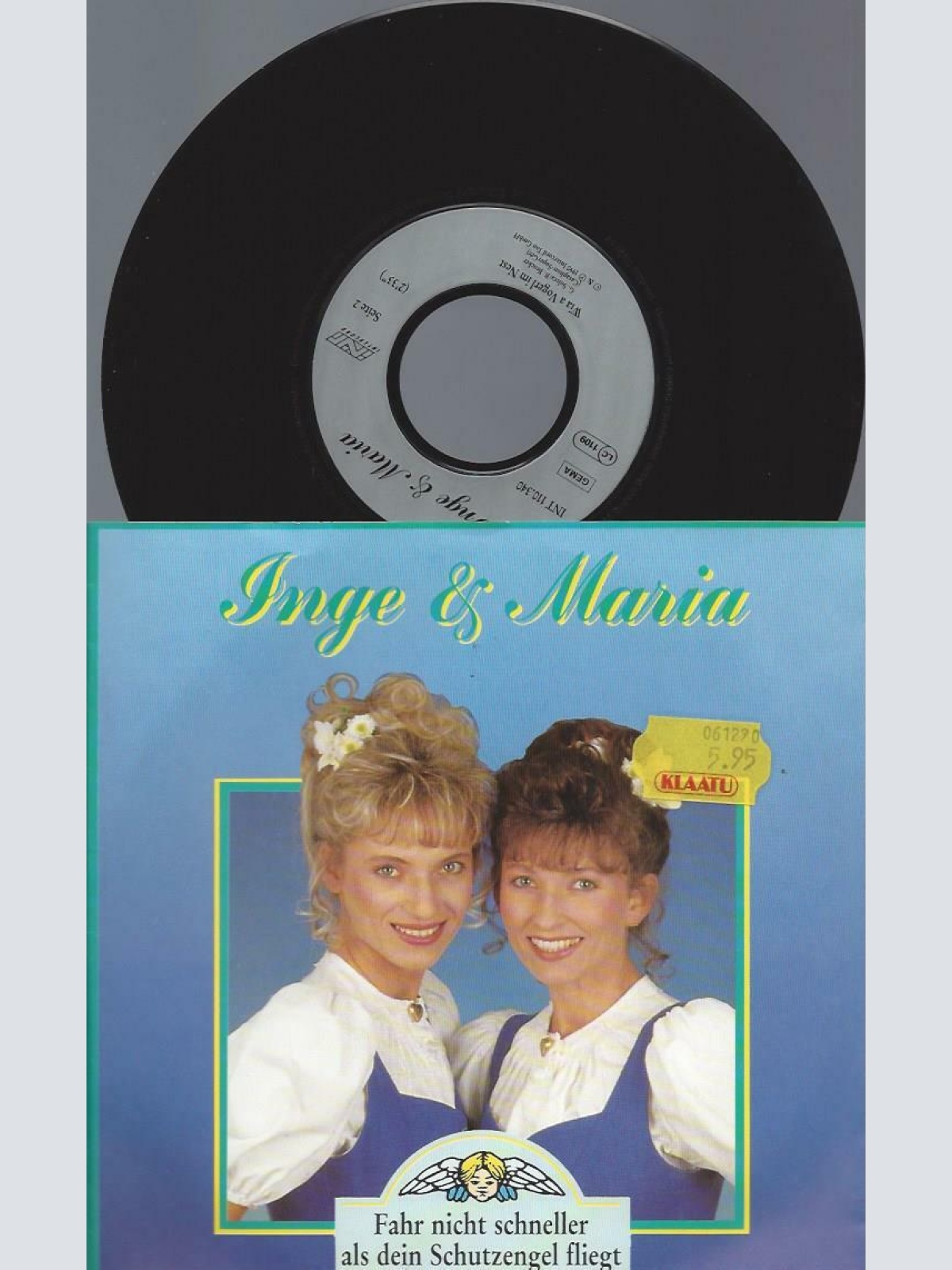 7" Inge & Maria – Fahr Nicht Schneller Als Dein Schutzengel Fliegt