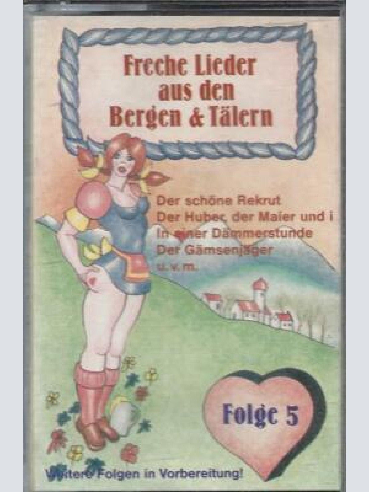 MC---Freche Lieder aus den Bergen & Tälern -- Folge 5