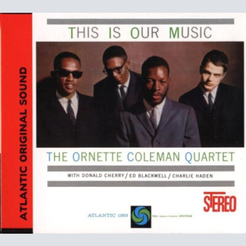 CD, Album, RE, RM, Dig The Ornette Coleman Quartet - This Is Our Music