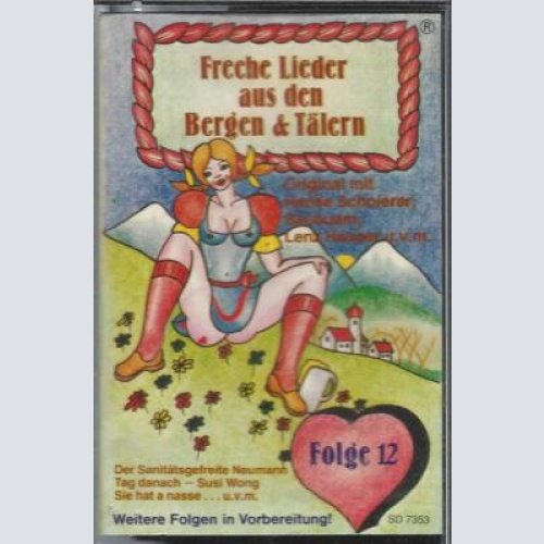 MC---Freche Lieder aus den Bergen & Tälern -- Folge 12