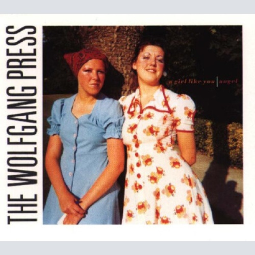 CD, Single The Wolfgang Press - A Girl Like You / Angel