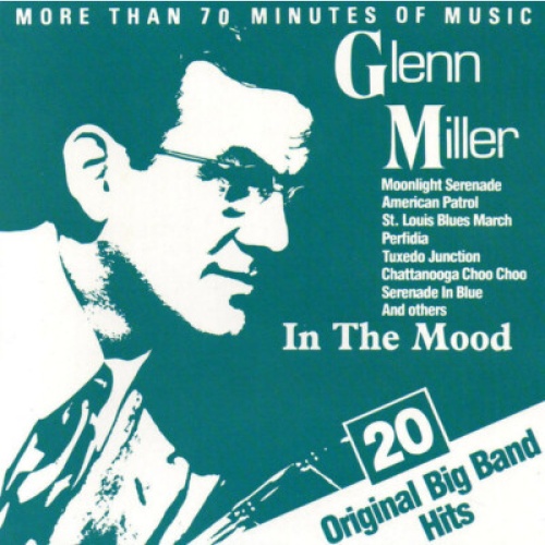 CD, Comp Glenn Miller - In The Mood - 20 Original Big Band Hits