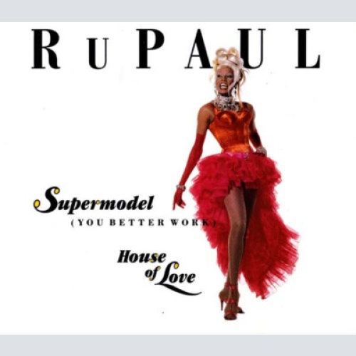 CD, Maxi RuPaul - Supermodel (You Better Work) / House Of Love
