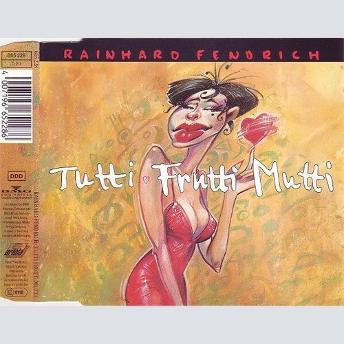CD, Single Rainhard Fendrich - Tutti Frutti Mutti