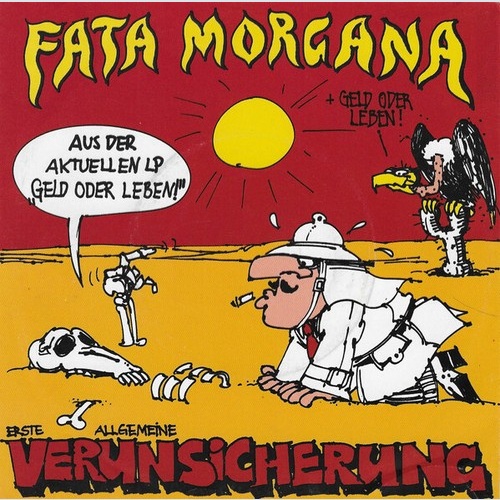 7", Single Erste Allgemeine Verunsicherung* - Fata Morgana